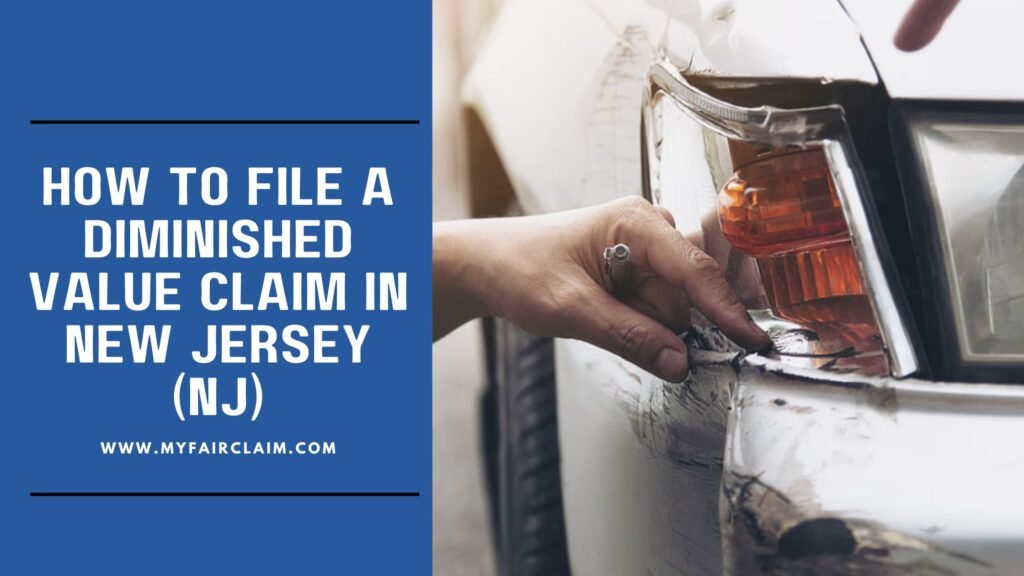 How to File a Diminished Value Claim in New Jersey (NJ)