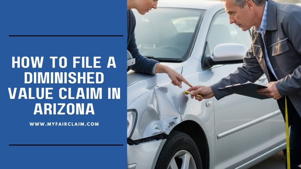 How to File a Diminished Value Claim in Arizona