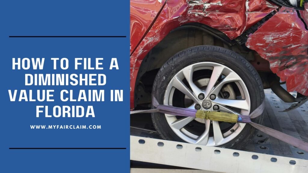 How to File a Diminished Value Claim in Florida