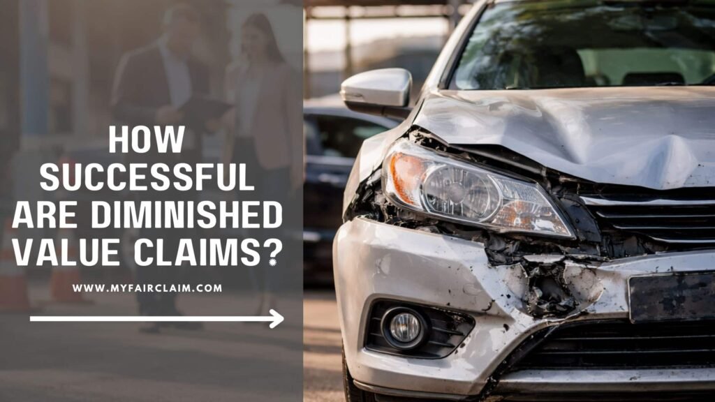 How Successful Are Diminished Value Claims?Guide for Car Owners